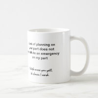 tasse de café : Manque de planification sur votre