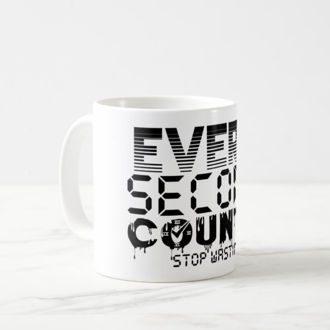 Tasse de café motivationnelle « Chaque seconde com (Devant gauche)