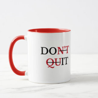 Tasse de café motivationnelle Ne pas abandonner