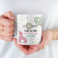 Tasse de café personnalisée 'Donut ne me parle pas