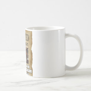 Tasse de café "RECHERCHÉE" d'affiche de MONTRE