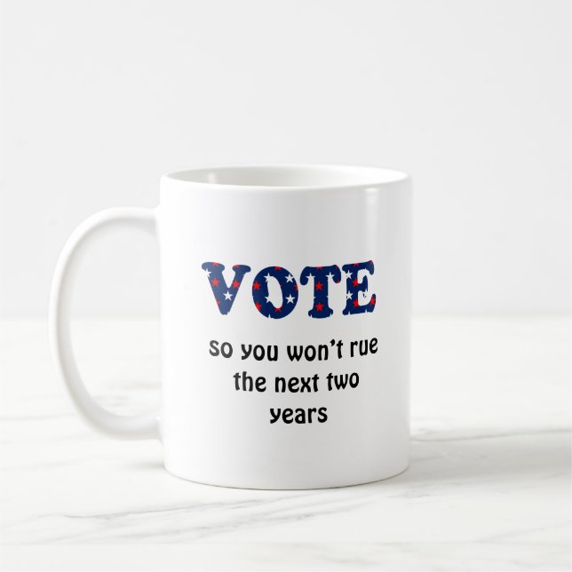 Tasse de café Vote ou regrettez l'élection (Gauche)