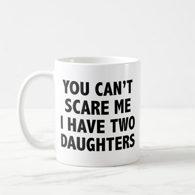 Tasse de café Vous ne pouvez pas m'effrayer j'ai d (Gauche)