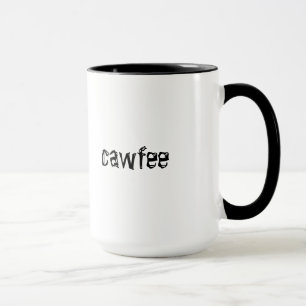 Tasse de Cawfee