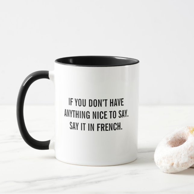 Tasse de citation drôle « Dites-le en français » H (Avec donut)