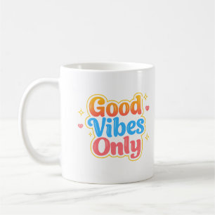 Tasse de citation positive Good Vibes Only