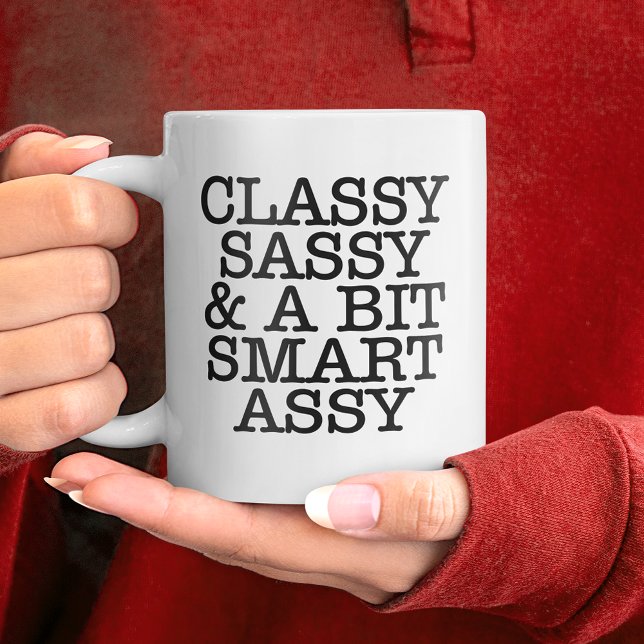 Tasse de citations drôles et chics Sassy (Classy Sassy Funny Quotes Mug)