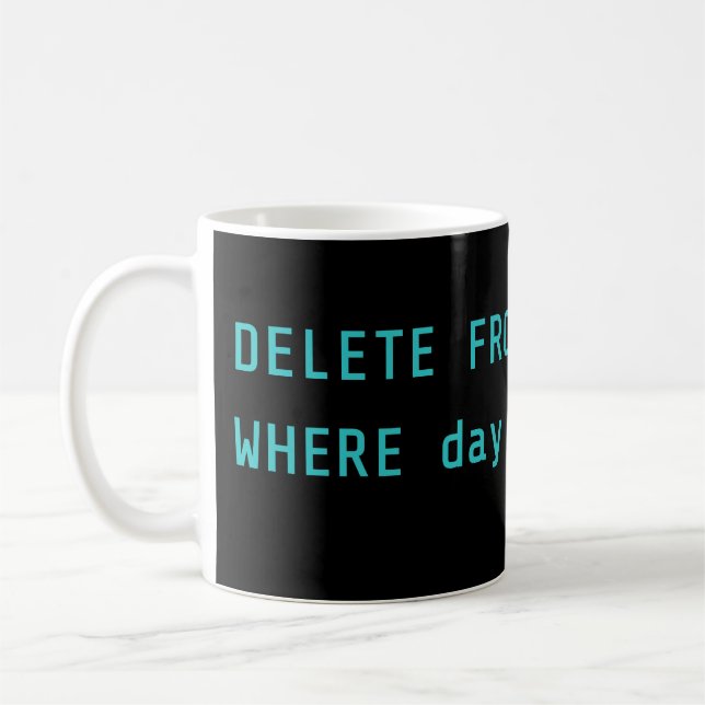Tasse de codage de plans SQL Delete Sunday (Gauche)