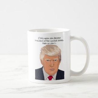 Tasse de Donald Trump. Si cet homme peut être