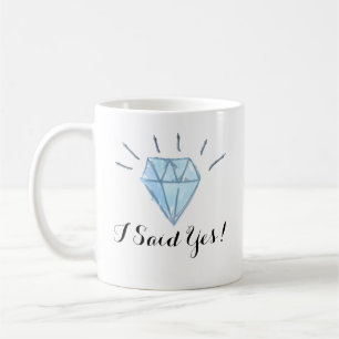Tasse de fiançailles - diamant - "j'ai dit oui ! "