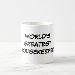 Tasse de la plus grande "femme de charge du monde"
