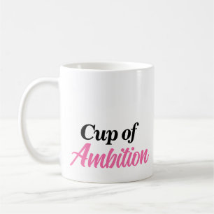 Tasse de l'ambition de nom personnalisé style mode