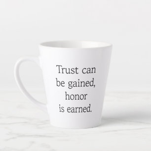 Tasse de latte Confiance & Honneur