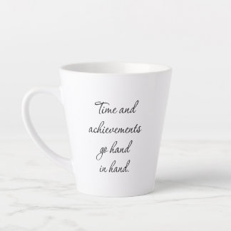 Tasse de latte Temps et Réalisations
