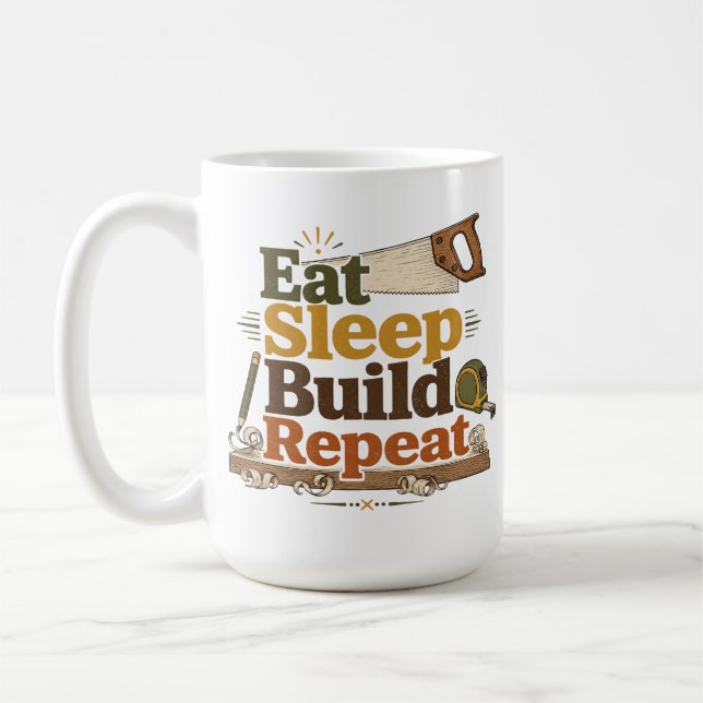 Tasse de menuisier 'Manger Dormir Construire Répét (Gauche)