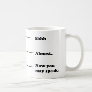 Tasse de mesure drôle de café maintenant vous