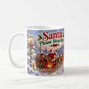 Tasse de Noël Père Noël Arrêtez-Vous Ici