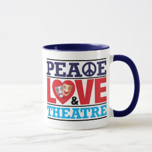 Tasse de paix, d'amour et de théâtre