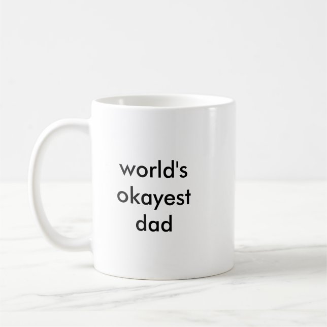 Tasse de papa d'Okayest du monde (Gauche)