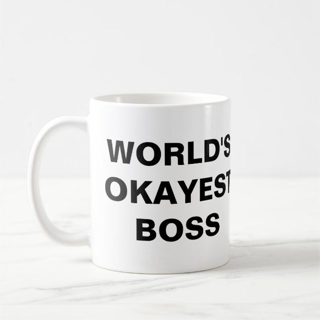 Tasse de patron d'Okayest du monde (gros (Gauche)