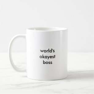 Tasse de patron d'Okayest du monde (petite copie)