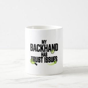 Tasse de pickleball drôle – Mon revers a des probl