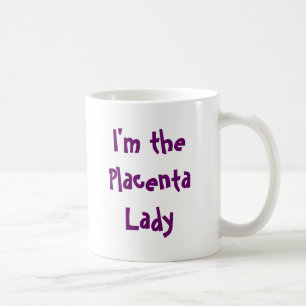 Tasse de placenta