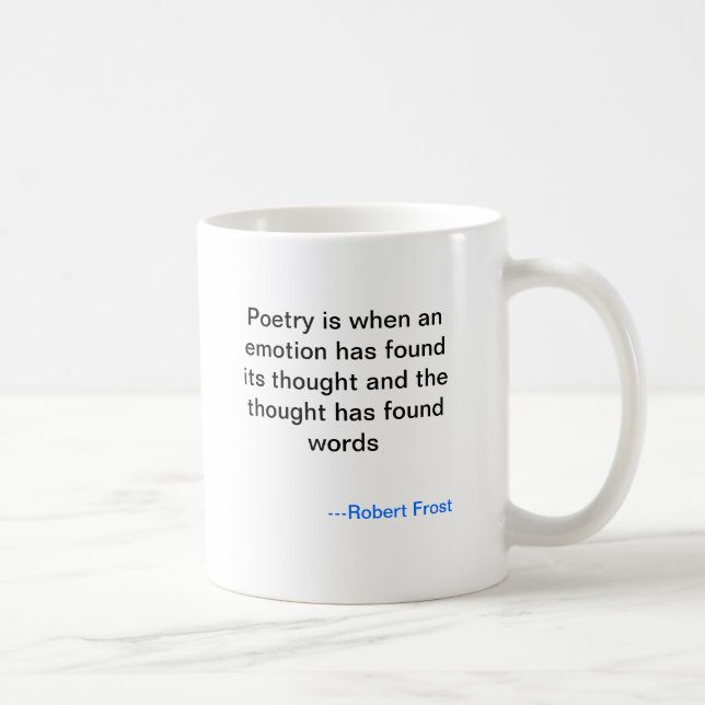 Tasse de poésie de Robert Frost (Droite)
