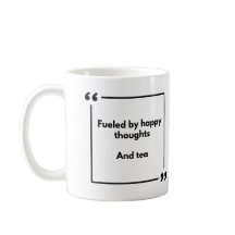 Tasse de positivité - alimentée par des pensées he