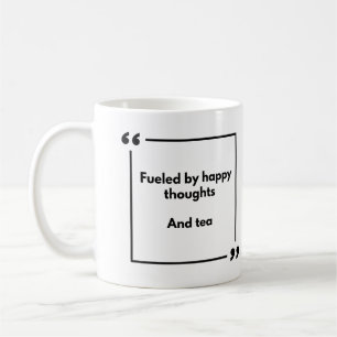 Tasse de positivité - alimentée par des pensées he