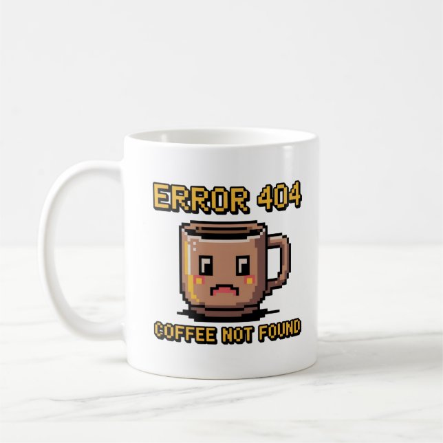 Tasse de programmeur drôle - Erreur 404 Café non t (Gauche)