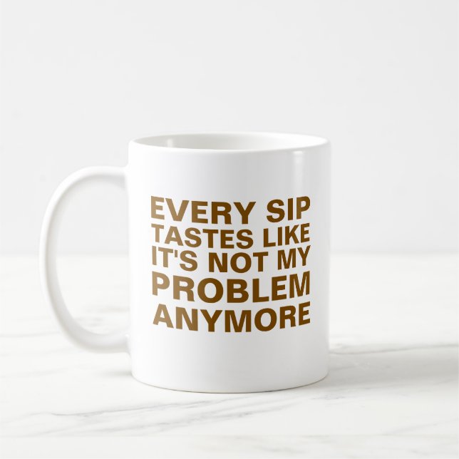 Tasse de retraite personnalisée, chaque gorgée a u (Gauche)