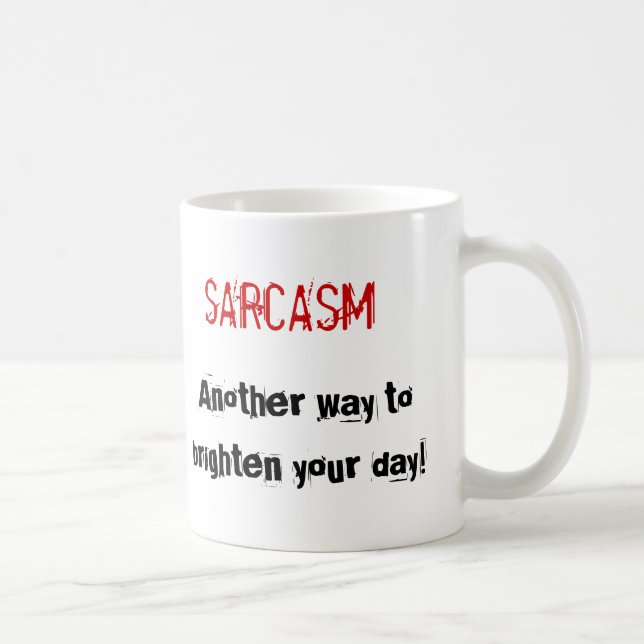 Tasse de sarcasme (Droite)