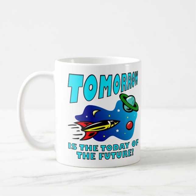 Tasse de science drôle d'aujourd'hui du futur (Gauche)