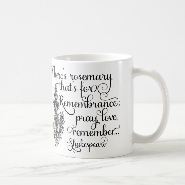 Tasse de Shakespeare, Rosemary pour le souvenir, (Droite)
