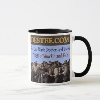 Tasse de Shuckin et de Jivin