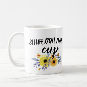 TASSE DE SHUH DUH FUH