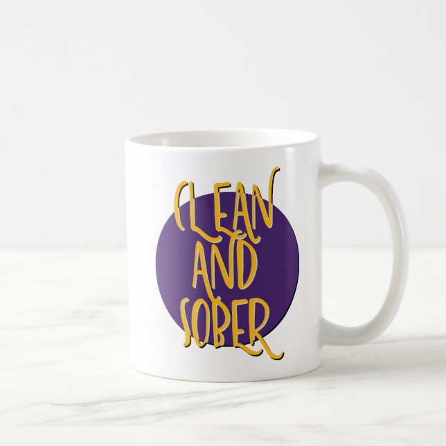 Tasse de slogan de récupération Clean & Sober (Droite)