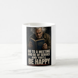 Tasse de sobriété drôle Anti AA Aller à une réunio