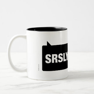 Tasse de SRSLY