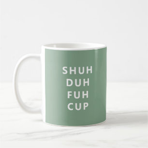 Tasse de tasse de thé Shu Duh Fuh Fun