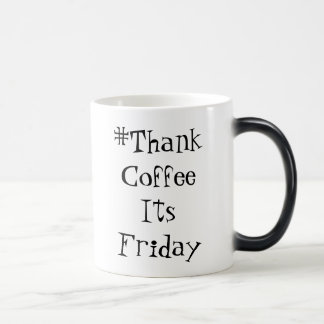 Tasse de ThankCoffeeItsFriday