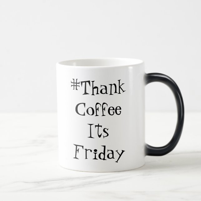 Tasse de ThankCoffeeItsFriday (Droite)