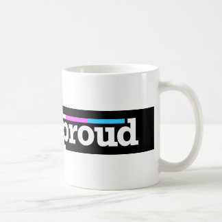 Tasse de Trans&proud