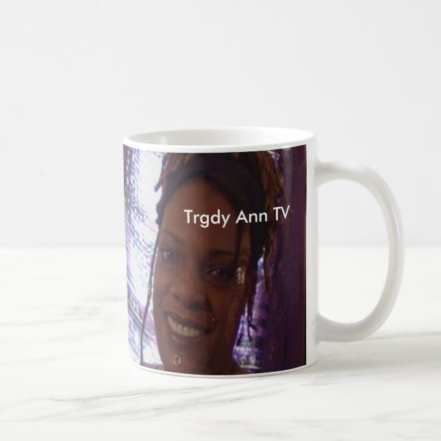 Tasse de Trgdy Ann TV (Droite)