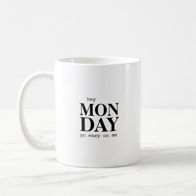 Tasse de typographie de citation moderne Hey Monda (Gauche)