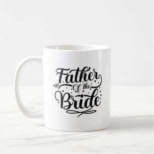 Tasse de typographie pour le Père de la Mariée