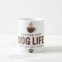 Tasse de vie de chien de tasse à café pour les ama