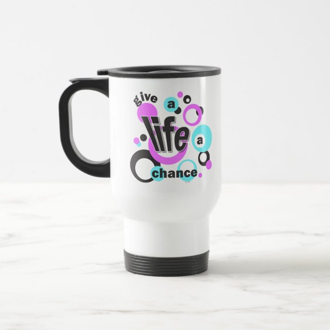 Tasse de voyage avec un message pro-vie. (Gauche)