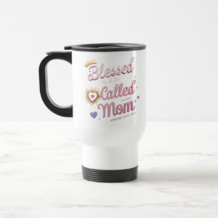 Tasse de voyage « Bénie d'être appelée maman »